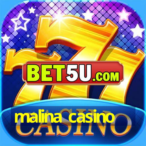 malina casino